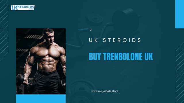 Buy Trenbolone in the UK – Unleash Your True Strength with UK Steroids | PPT