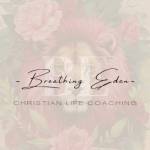 Breathing eden christain Life Coaching Profile Picture